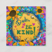 Dude Be Kind Inspirivity Bumblebee Vriendelijkheid Vierkante Visitekaartje (Voorkant)