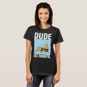 Dude Bee Mindful Mindfulness Motivational Kindness T-shirt (Voorkant volledig)