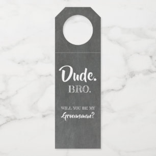 Dude Bro - Funny Groomsmen Voorstel Flessenhanger
