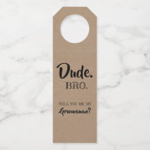 Dude Bro - Funny Groomsmen Voorstel