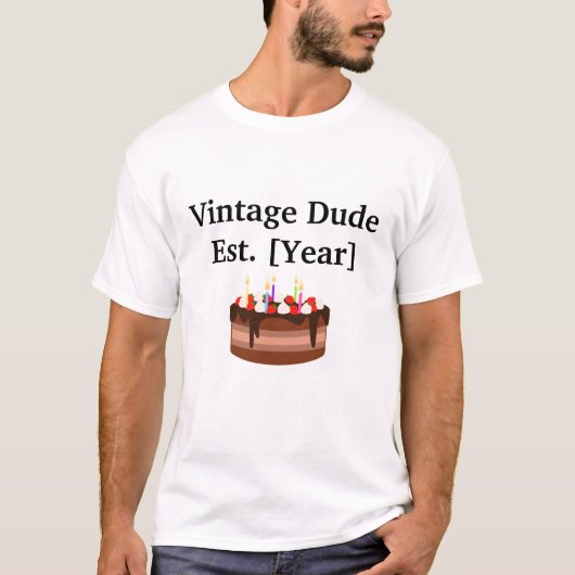  Dude - Est. [Year] Verjaardag T-shirt voor mannen (Voorkant)