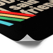 Dude I Said Friendly  Poster (Hoek)