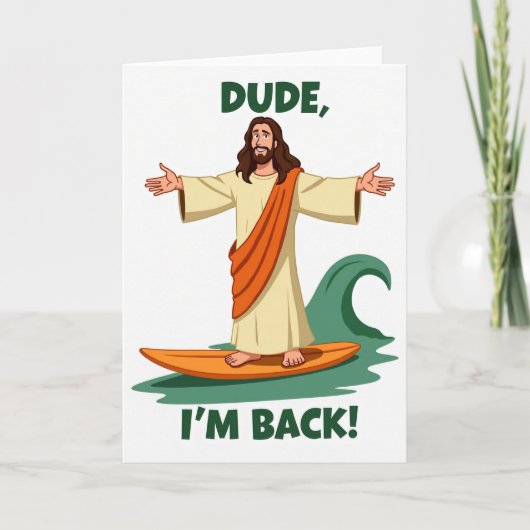 Dude Ik Ben Terug Surf Kaart (Voorkant)