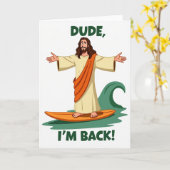 Dude Ik Ben Terug Surf Kaart (Gele Bloem)