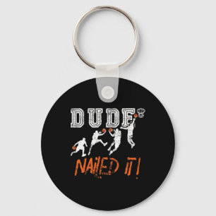 Dude Nailed It - Byller Bysketbyll Speler - Hooper Sleutelhanger