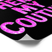 Dude Where's My Couture Funny Girls Quote Gift Wom Poster (Hoek)