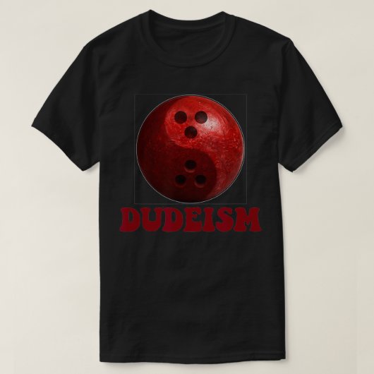 Dudeism 3D Bowling Ball T-shirt (Design voorkant)