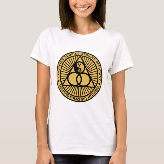 Dudeist Officiant Shirt-Vrouwen T-shirt (Voorkant)