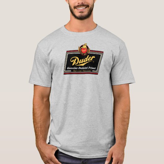 Duder Genuine Dudeist Priest T-Shirt (Voorkant)