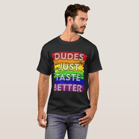 Dudes Just Taste Better Gay Pride Gift Idee T T-shirt (Voorkant volledig)