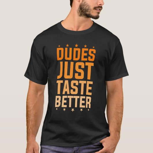 Dudes Just Taste Better Gay Pride T-shirt (Voorkant)
