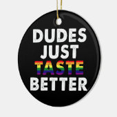 Dudes proeven gewoon beter gay pride cadeau idee keramisch ornament (Links)