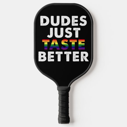 Dudes proeven gewoon beter gay pride cadeau idee pickleball paddle (Voorkant)