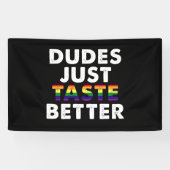 Dudes proeven gewoon beter gay pride cadeau idee spandoek (Horizontaal)