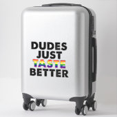 Dudes proeven gewoon beter gay pride cadeau idee sticker (Koffer)