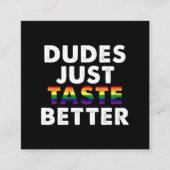 Dudes proeven gewoon beter gay pride cadeau idee vierkante visitekaartje (Voorkant)