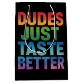 Dudes proeven gewoon beter Grappige Gay Pride LGBT Medium Cadeauzakje (Voorkant)