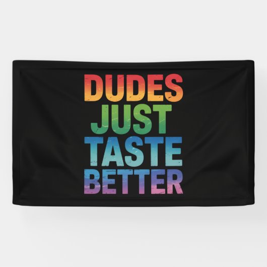 Dudes proeven gewoon beter Grappige Gay Pride LGBT Spandoek (Horizontaal)