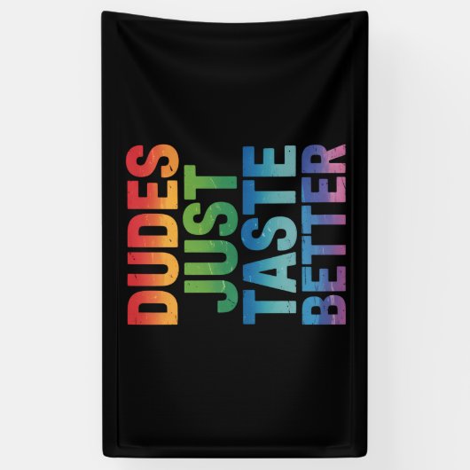Dudes proeven gewoon beter Grappige Gay Pride LGBT Spandoek (Verticaal)