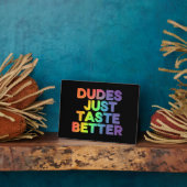 Dudes proeven gewoon betere regenboog Gay Pride LG Fotoplaat (Zijkant)