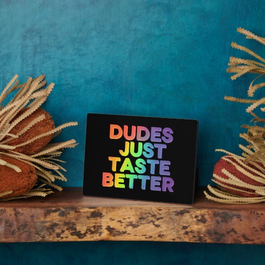 Dudes proeven gewoon betere regenboog Gay Pride LG Fotoplaat (Zijkant)