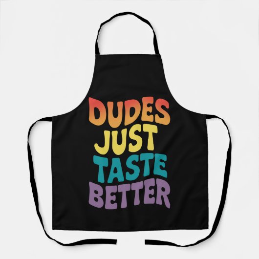 Dudes smaken gewoon beter Gay Pride  Schort (Voorkant)