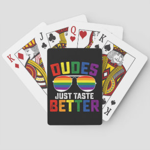 Dudes smaken gewoon beter grappige gay LGBT Pride Pokerkaarten
