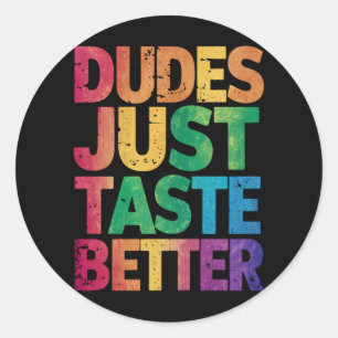 Dudes smaken gewoon beter verontruste Gay Pride Ronde Sticker