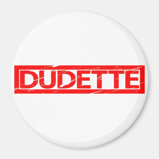 Dudette Stamp Magneet (Voorkant)