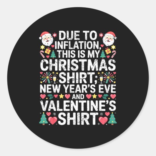 Due To Inflation Christmas New Year Valentine Funn Ronde Sticker (Voorkant)