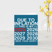 Due To Inflation Funny New Year 2026 Tee Men Women Kaart (Gele Bloem)