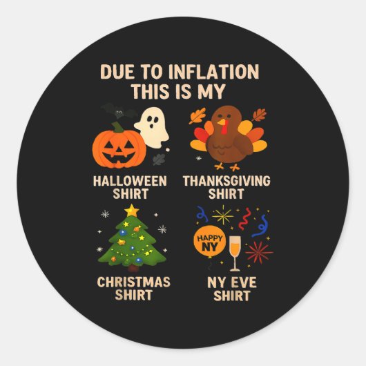 Due To Inflation This Is My Halloween Thanksgiving Ronde Sticker (Voorkant)