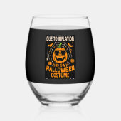 Due to Inflation This is My Halloween Wijnglas Zonder Voet (Voorkant)
