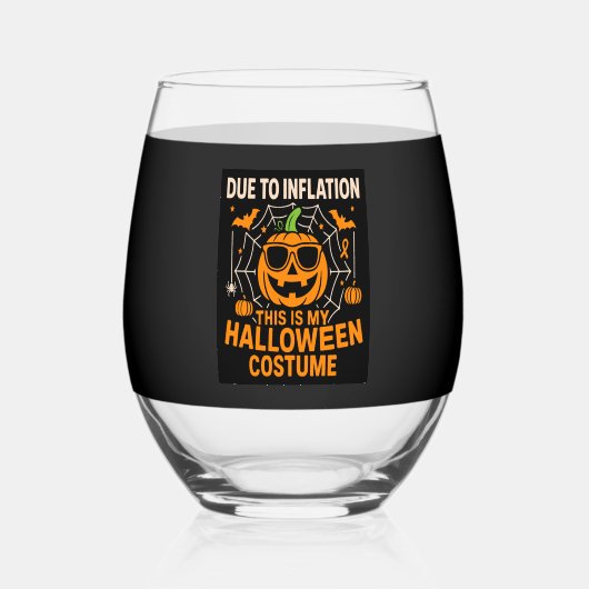 Due to Inflation This is My Halloween Wijnglas Zonder Voet (Voorkant)