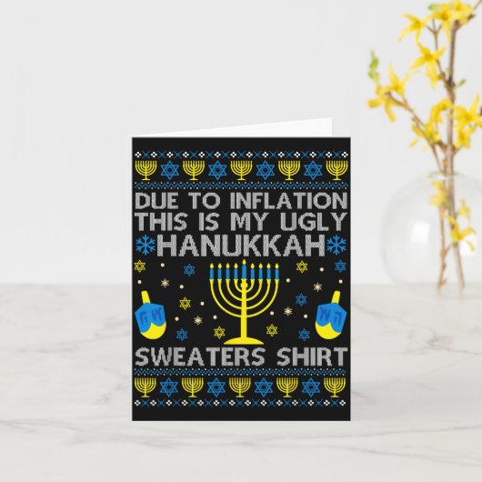 Due To Inflation This Is My Ugly Hanukkah Sweaters Kaart (Gele Bloem)