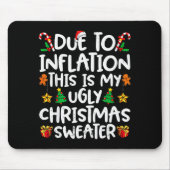 Due To Inflation This Is My Ugly Sweater Family Ch Muismat (Voorkant)