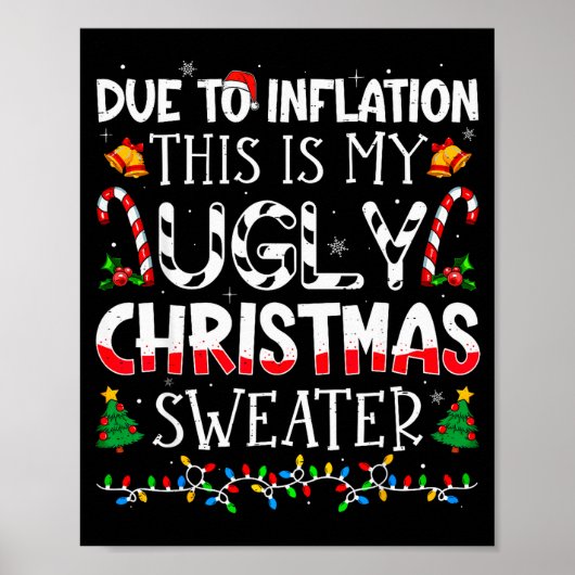 Due To Inflation This Is My Ugly Sweater Family Ch Poster (Voorkant)