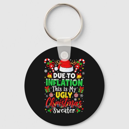 Due To Inflation This Is My Ugly Sweater Family Ch Sleutelhanger (Voorkant)