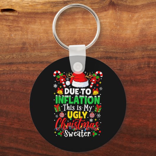 Due To Inflation This Is My Ugly Sweater Family Ch Sleutelhanger (Voorkant)