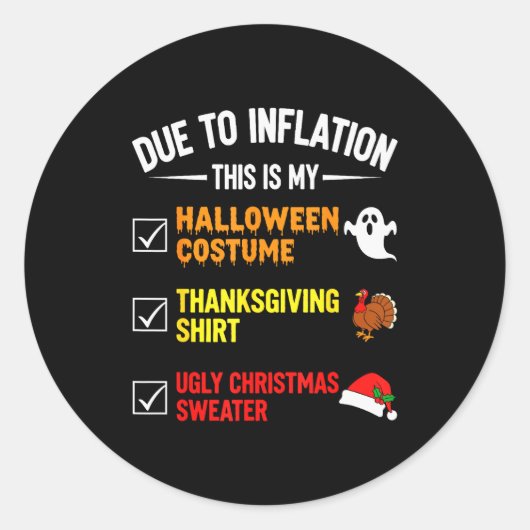 Due To Inflation This My Halloween Costume Men Wom Ronde Sticker (Voorkant)