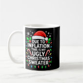 Due To Inflation Ugly Christmas Sweater Shirt Men  Koffiemok (Links)