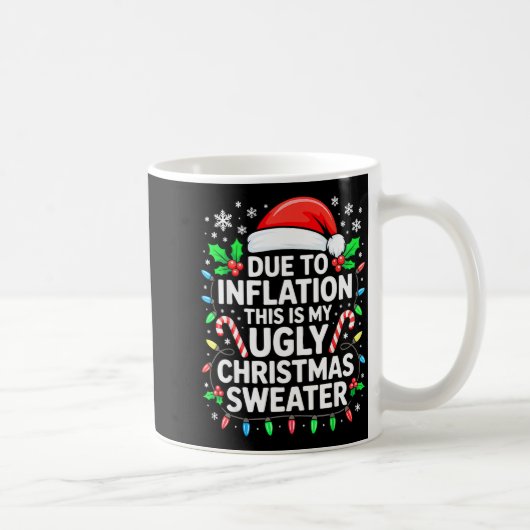 Due To Inflation Ugly Christmas Sweater Shirt Men  Koffiemok (Rechts)