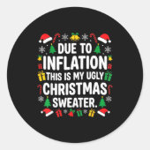 Due To Inflation Ugly Christmas Sweater Shirt Men  Ronde Sticker (Voorkant)