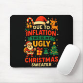 Due To Inflation Ugly Christmas Sweater Shirt, San Muismat (Met muis)