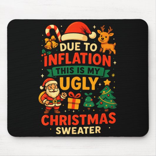 Due To Inflation Ugly Christmas Sweater Shirt, San Muismat (Voorkant)