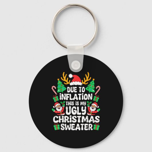 Due To Inflation Ugly Christmas Sweater Xmas Men W Sleutelhanger (Voorkant)