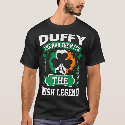 Duffy the Man The Myth Irish Legend St Patricks T-shirt (Voorkant)