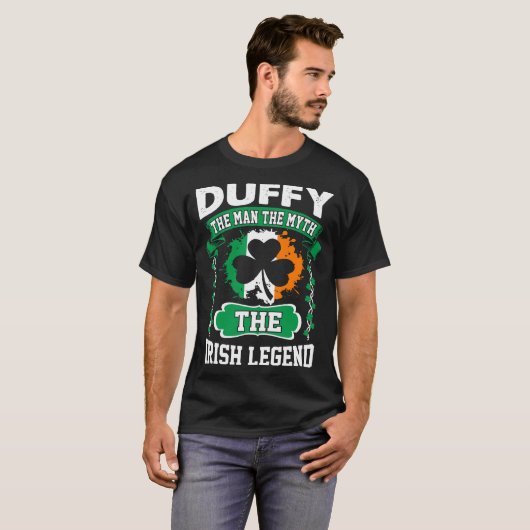 Duffy the Man The Myth Irish Legend St Patricks T-shirt (Voorkant volledig)