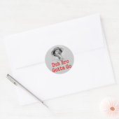 DUH BRO MOET GAAN RONDE STICKER (Envelop)