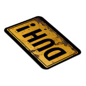 DUH! - Funny Metal Danger Attentie Joke Sign Magneet (Rechterzijde)